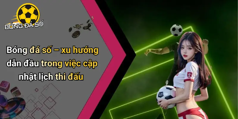 Lịch thi đấu 25 Lịch Thi Đấu