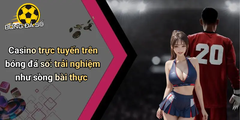 Bóng đá số 68 Bóng Đá Số