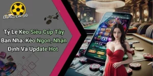 Tỷ Lệ Kèo Siêu Cúp Tây Ban Nha